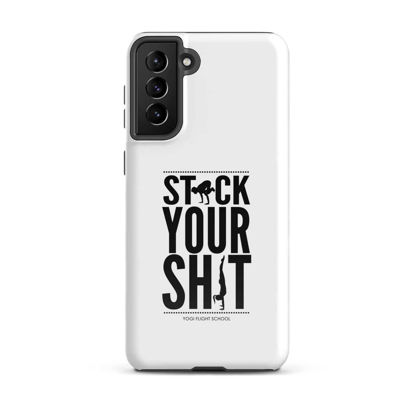 Stack Your Sh*t Tough case for Samsung®